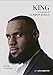 King: la biografia di LeBron James