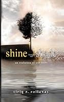 shine through our shade: an evolution of self love 1695235681 Book Cover