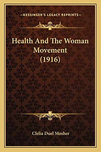 Health And The Woman Movement (1916)