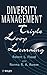 Diversity Management: Triple Loop Learning