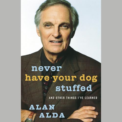 Never Have Your Dog Stuffed | Alan Alda episode artwork