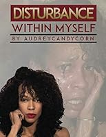 Disturbance Within Myself 1677391332 Book Cover