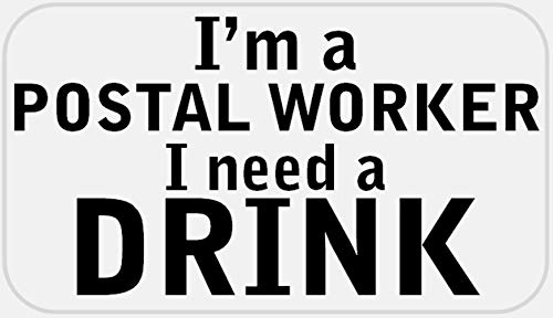 I'm A Postal Worker I Need A Drink - 25 Stickers Pack 2.25 x 1.25 inches