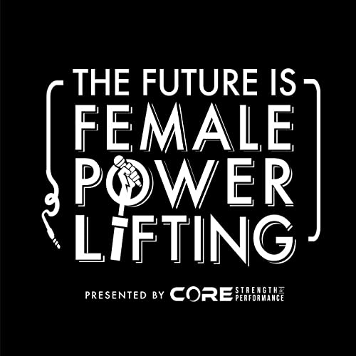 Couverture de The Future Is Female Powerlifting