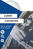  Carnet d\'entretien: Répertoire de l’ensemble des révisions de votre véhicule  Fiches à compléter pour chaque intervention