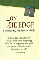 On the Edge a Journey into the Heart of Canada  (Paperback) 1550541269 Book Cover