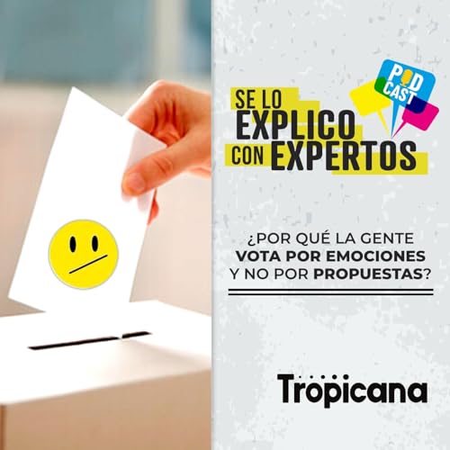 &iquest;C&oacute;mo influye la emocionalidad en el voto?