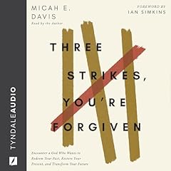 Three Strikes, You're Forgiven Audiolibro Por Micah E. Davis arte de portada