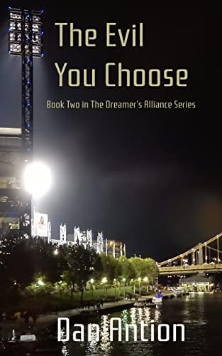 The Evil You Choose: Dreamer’s Alliance – Book 2 (English Edition)