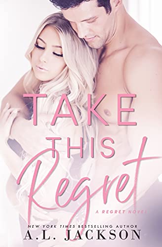 Take This Regret (The Regret Series)