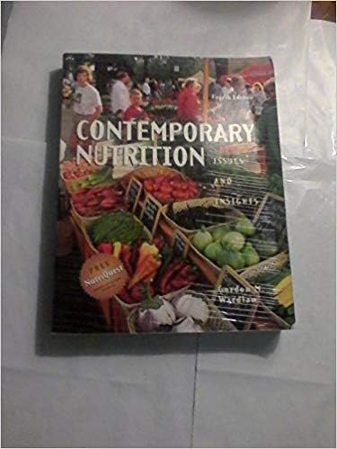 Contemporary Nutrition: Issues and Insights