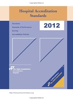 2012 Hospital Accreditation Standards