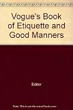 Vogue's Book of Etiquette and Good Manners