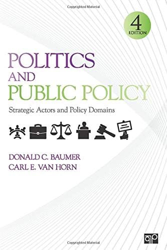 Politics and Public Policy: Strategic Actors and Policy Domains
