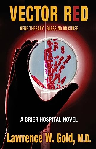 Vector Red: Gene Therapy/ Blessing or Curse (Brier Hospital, Band 12)