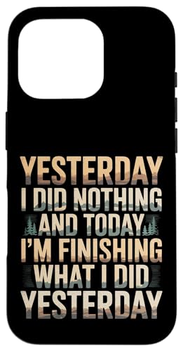 Did Nothing Yesterday Finishing It Today |- �X�}�z�P�[�X iPhone 16 Pro �p