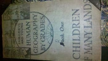 Human Geography by Grades Book One Children of Many Lands
