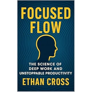 Focused Flow Audiolibro Por Ethan Cross, Phil Robert Lucky arte de portada