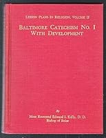 Baltimore Catechism No. 1 with Development B00B3A02OK Book Cover
