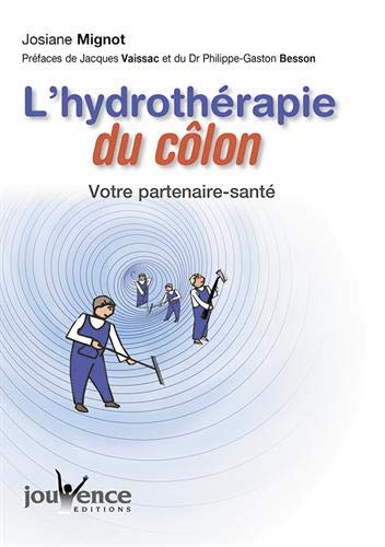Télécharger L'hydrothérapie du côlon : Votre partenaire santé livre En ligne
