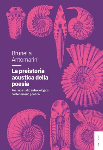 La Preistoria Acustica Della Poesia