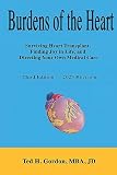 Burdens of the Heart: Surviving Heart Transplant and Finding Secrets of the Medical System