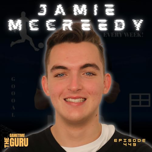 Jamie McCreedy | How a 17-Year-Old Built a Sports Podcast, Led a Charity, and Inspired Others Podcast By  cover art