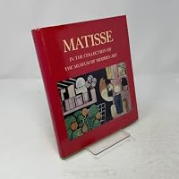 Matisse in the Collection of the Museum of Modern Art 0870704710 Book Cover