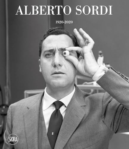 Alberto Sordi 1920-2020. Ediz. a colori