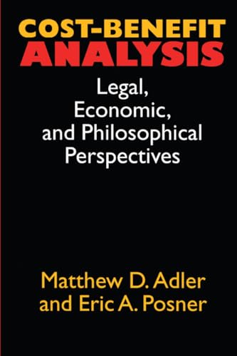 Cost-Benefit Analysis: Economic, Philosophical, and Legal Perspectives