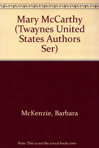 Mary McCarthy (Twaynes United States Authors Ser) 0808402153 Book Cover