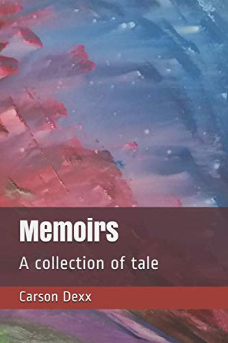 Memoirs: A collection of tale