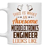 Awesome Microelectronics Engineer Mug 11oz – This Is What an Awesome Microelectronics Engineer Looks Like...