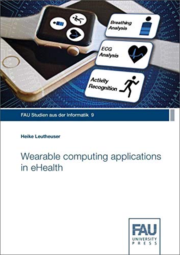 Wearable computing applications in eHealth view 2