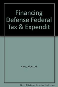 Hardcover Financing Defense Federal Tax & Expendit Book