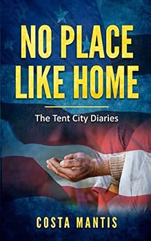 Paperback No Place Like Home: The Tent City Diaries Book