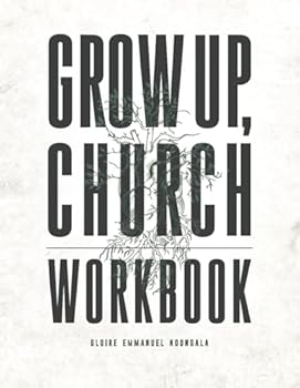 Paperback Grow Up, Church Workbook Book