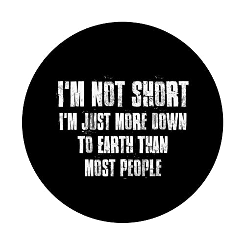 I'm Not Short I'm Just More Down To Earth Than Most People PopSockets Swappable PopGrip, Black - Image 3