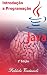 INTRODUÇÃO A PROGRAMAÇÃO JAVA: Guia Prático com Sugestões de Atividades (Portuguese Edition)