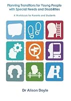 Planning Transitions for Young People with Special Needs and Disabilities: A Practical Workbook for Parents, Students and Teachers 1910179930 Book Cover