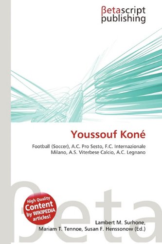 Youssouf Koné: Football (Soccer), A.C. Pro Sesto, F.C. Internazionale Milano, A.S. Viterbese Calcio, A.C. Legnano