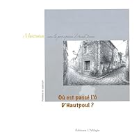 Où es passé l'Ô d'Hautpoul ?: Poésies ... Estabousies (French Edition) 2959874676 Book Cover