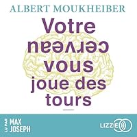 Votre cerveau vous joue des tours livre audio