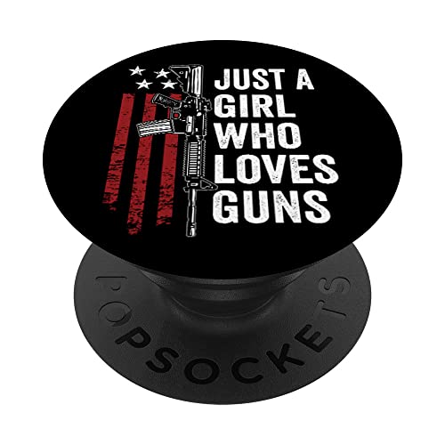 Just A Girl Who Loves Guns - Funny Womens Gun Dueño Mamá PopSockets PopGrip Intercambiable