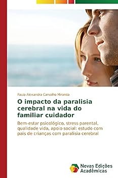 Paperback O impacto da paralisia cerebral na vida do familiar cuidador [Portuguese] Book