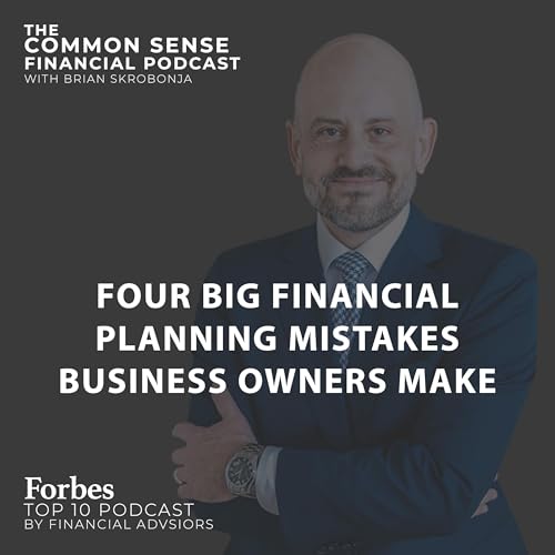Four Big Financial Planning Mistakes Business Owners Make - Replay Podcast Por  arte de portada