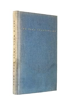Hardcover All's Well That Ends Well - The Yale Shakespeare (The Yale Shakespeare) Book