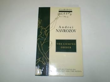 Paperback The Coming Order: Reflections on Sovietology and the Media (Blasts) Book