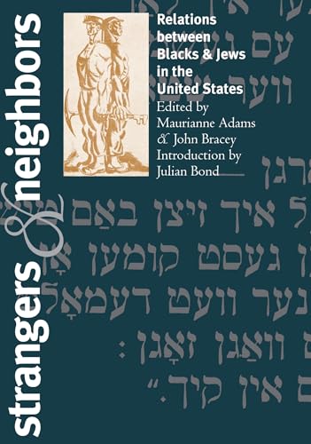 Strangers and Neighbors: Relations between Blacks and Jews in the