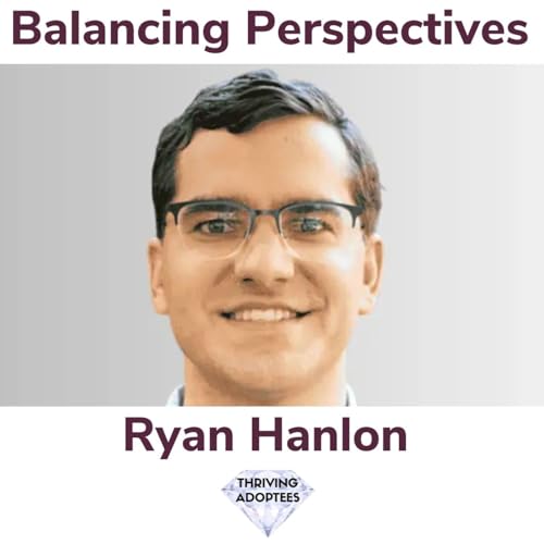 Balancing Perspectives with Ryan Hanlon